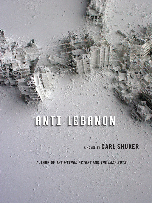 Title details for Anti Lebanon by Carl Shuker - Wait list